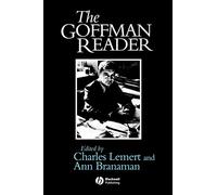 The Goffman Reader: 7 (Wiley Blackwell Readers)