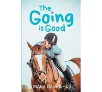 The Going is Good