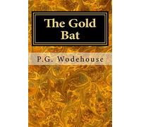 The Gold Bat: 1 (Wrykyn School)