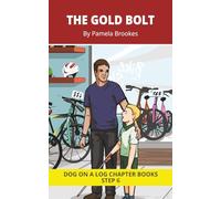 The Gold Bolt Chapter Book: Decodable Chapter Book Series for Students Learning to Read. For Developing Readers and Students with Dyslexia. (Step 6 ... ost) (DOG ON A LOG Chapter Books "New Look")