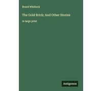 The Gold Brick; And Other Stories: in large print
