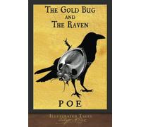 The Gold Bug and The Raven: SeaWolf Press Illustrated Classic