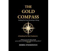 The Gold Compass: Guiding You From Dreaming to Doing