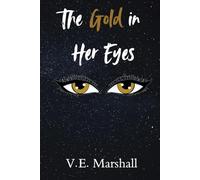 The Gold in Her Eyes