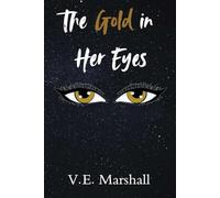 The Gold in Her Eyes