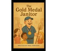 The Gold Medal Janitor