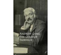 The Gold Of Fairnilee (ebook)