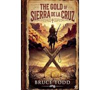 The Gold of Sierra de la Cruz