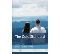 The Gold Standard (Married to a Narcissist series)