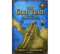 The Gold Trail: A Journey Through Colombia's History, Landscapes And Legacy