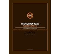 The Golden 1970s Word Search for Seniors: Large Print Nostalgia Puzzles - Music, TV, Film, Fashion & More