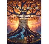 The Golden Acorn Maze Adventure: A Storybook Puzzle Quest