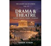 THE GOLDEN AGE OF ATHENS VOL.VI: DRAMA & THEATRE
