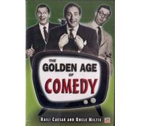 The Golden Age of Comedy - Hail! Ceasar and Uncle Miltie