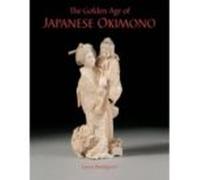 The Golden Age Of Japanese Okimono: The Dr. A.m. Kanter Collectio N