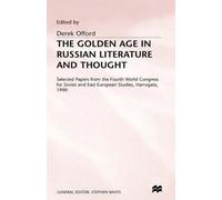 [The Golden Age of Russian Literature and Thought] (By: Derek Offord) [published: September, 1992]