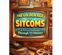 The Golden Age of Sitcoms: A Trivia Challenge Through TV History