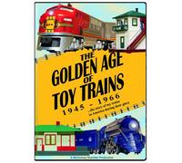 The Golden Age of Toy Trains