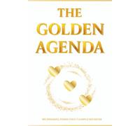 THE GOLDEN AGENDA - Agenda diaria de productividad, enfoque y motivación: Organiza tu vida con foco, crea hábitos que impulsan tu productividad y avanza hacia tus metas con claridad e intención