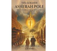The Golden Asherah Pole: A Time Space Adventure