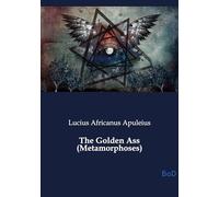 The golden ass metamorphoses