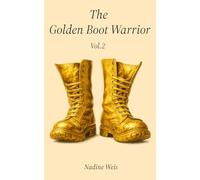 The Golden Boot Warrior: Vol 2