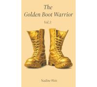 The Golden Boot Warrior: Vol.3