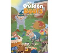 The Golden Boots (The Wobbily World of Mr. Woober and Friends)