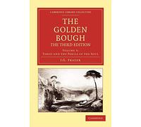 The Golden Bough: Volume 3, Taboo and the Perils of the Soul 3rd Edition Paperback (Cambridge Library Collection - Classics)