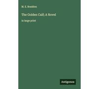 The Golden Calf; A Novel: in large print