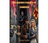 The Golden Chalice of Darkness