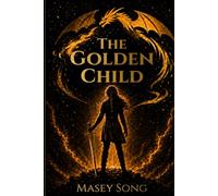 The Golden Child (The Golden Child Series)
