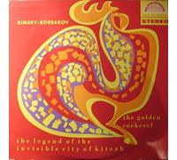 The Golden Cockerel / The Legend Of The Invisible City Of Kitezh - Nikolai Rimsky-Korsakov LP