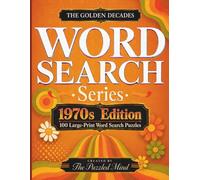 The Golden Decades: 1970s Edition: 100 Large-Print Word Search Puzzles