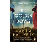 The Golden Doves: from the global bestselling author of The Lilac Girls