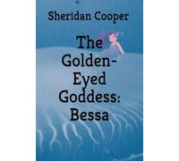 The Golden-Eyed Goddess: Bessa