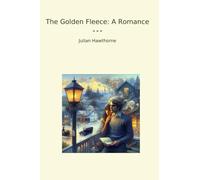 The Golden Fleece: A Romance (Classic Books)