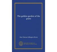 The golden garden of the poets