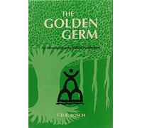 The Golden Germ, an Introduction to Indian Symbolism