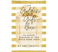 The Golden Gift Box: An Advent Reminder of Our Gifts from Jesus
