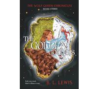 The Golden Goddess (The Wolf Queen Chronicles)