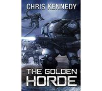 The Golden Horde: Volume 4 (The Revelations Cycle)