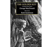 The Golden Key (Illustrated): A Victorian Fairy Tale