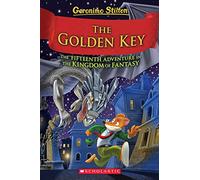 The Golden Key: Volume 15 (Geronimo Stilton and the Kingdom of Fantasy, 15)