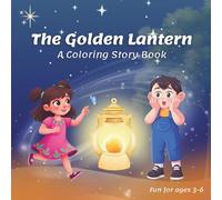 The Golden Lantern: Educational Coloring Story Book for Preschool Children Ages 3-6