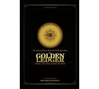 The Golden Ledger: 365 Days to Track, Build, and Master Your Wealth