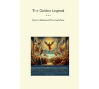 The Golden Legend (Classic Books)