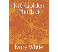 The Golden Mindset