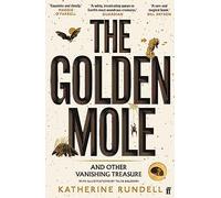 The Golden Mole: and Other Vanishing Treasure