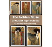 The Golden Muse - Gustav Klimt-Inspired Art Prints for Framing